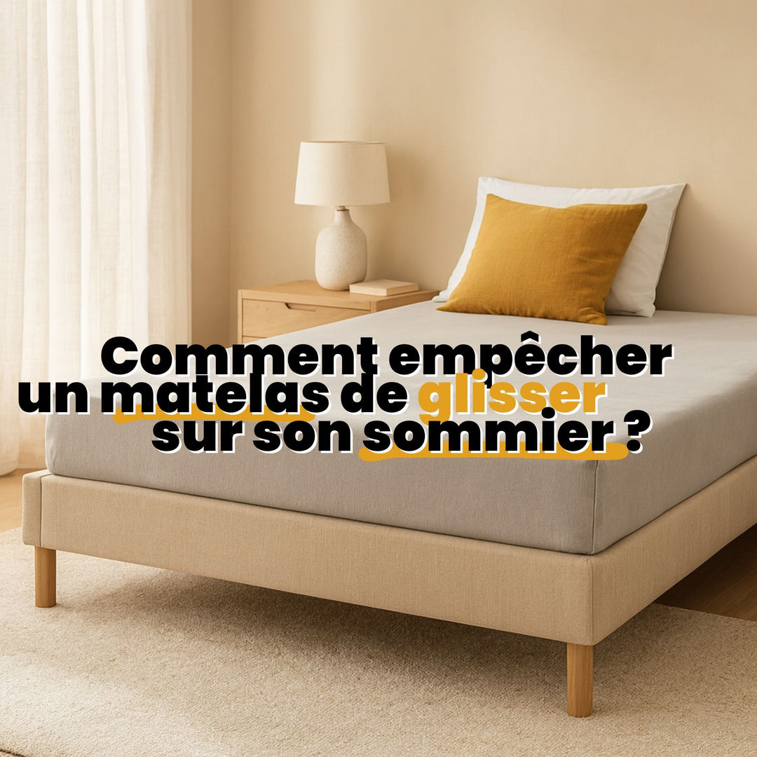 Comment empêcher un matelas de glisser sur son sommier : Solutions pratiques et efficaces