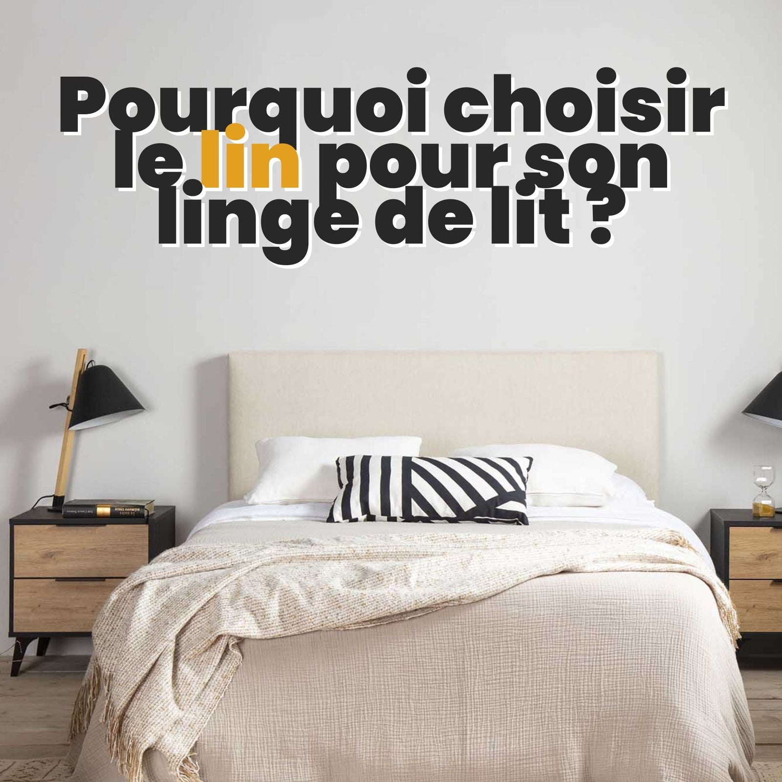 Pourquoi choisir le lin pour son linge de lit ?