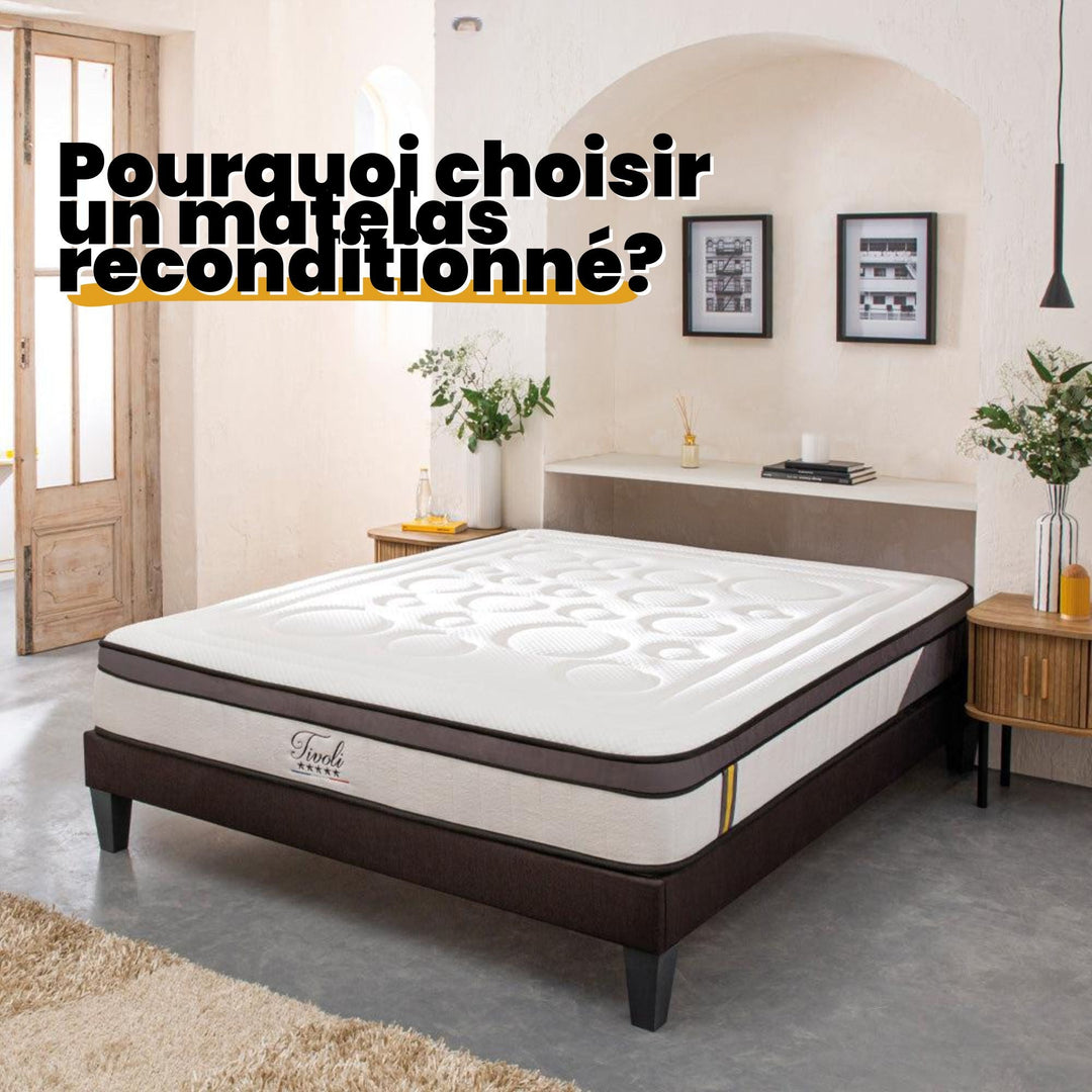 Pourquoi choisir un matelas reconditionné?